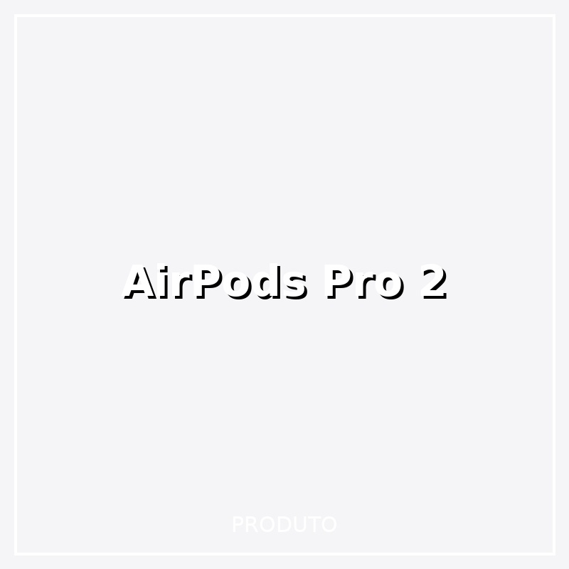 AirPods Pro 2ª Geração com MagSafe