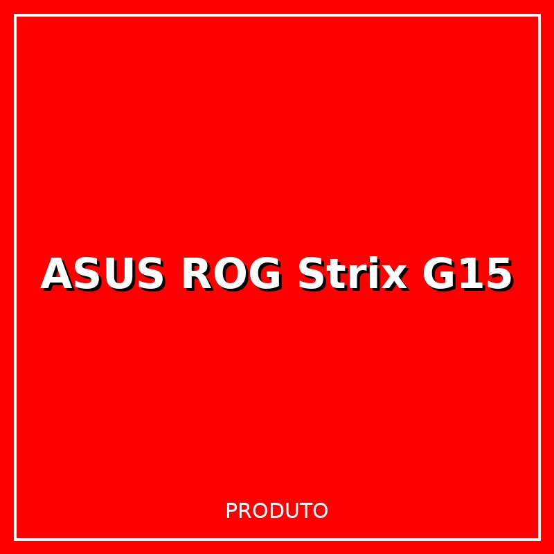 Notebook Gamer Asus ROG Strix G15 RTX 4060 16GB 1TB